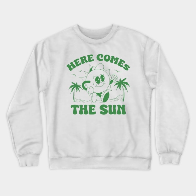 Here Comes The Sun Crewneck Sweatshirt by Toska